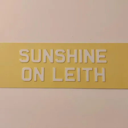 Sunshine On Leith *